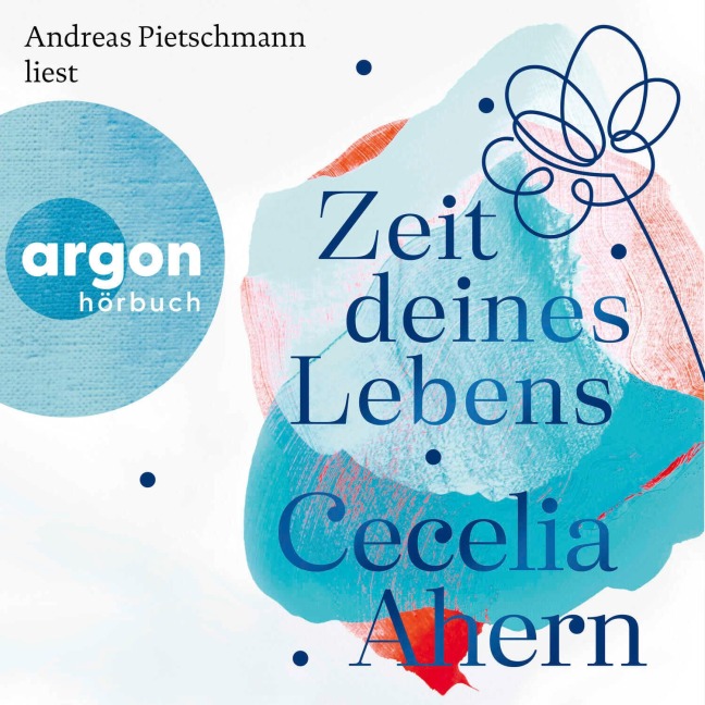 Zeit deines Lebens - Cecelia Ahern