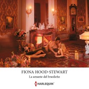Cover-Bild zum Titel 'La amante del brasileño' von 'Fiona Hood-Stewart'