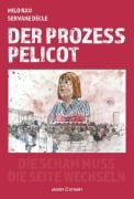 Cover-Bild zum Titel 'Der Prozess Pelicot' von 'Milo Rau, Servane Dècle'