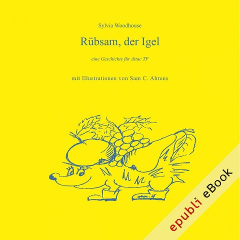 Rübsam, der Igel - Sylvia Woodhouse