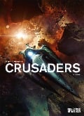 Crusaders. Band 4 - Christophe Bec