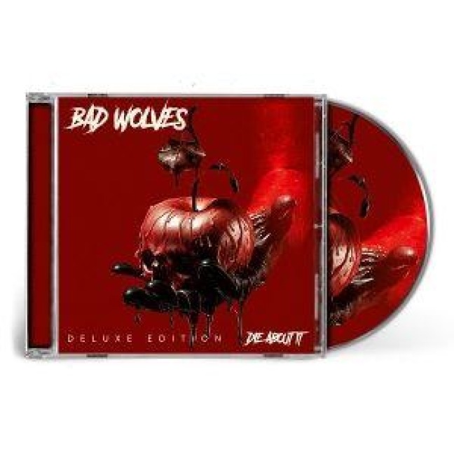 Die About It - Bad Wolves