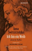 Cover-Bild zum Titel 'Ich bin ein Weib' von 'Anna ¿Wirszczy¿Ska'