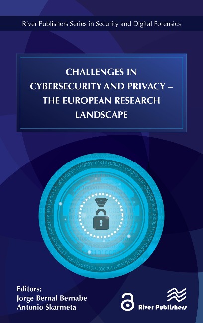 Challenges in Cybersecurity and Privacy - the European Research Landscape - 