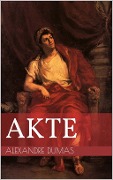 Cover-Bild zum Titel 'Akte' von 'Alexandre Dumas'