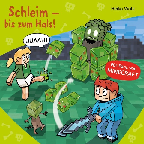 Minecraft 9: Schleim ¿ bis zum Hals! - Heiko Wolz