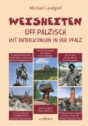 Weisheiten uff Pälzisch - Michael Landgraf