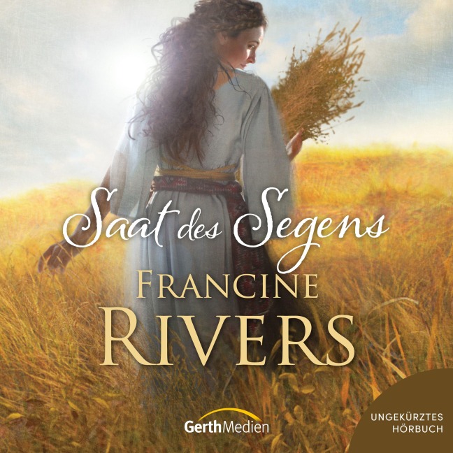 Saat des Segens - Francine Rivers