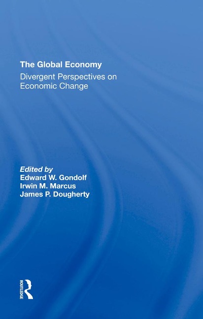 The Global Economy - Edward W Gondolf, Irwin M Marcus, James Dougherty