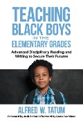 Teaching Black Boys in the Elementary Grades - Alfred W Tatum