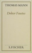 Cover-Bild zum Titel 'Doktor Faustus (Frankfurter Ausgabe Band 1)' von 'Thomas Mann'