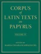 Cover-Bild zum Titel 'Corpus of Latin Texts on Papyrus: Volume 4, Part IV' von ''