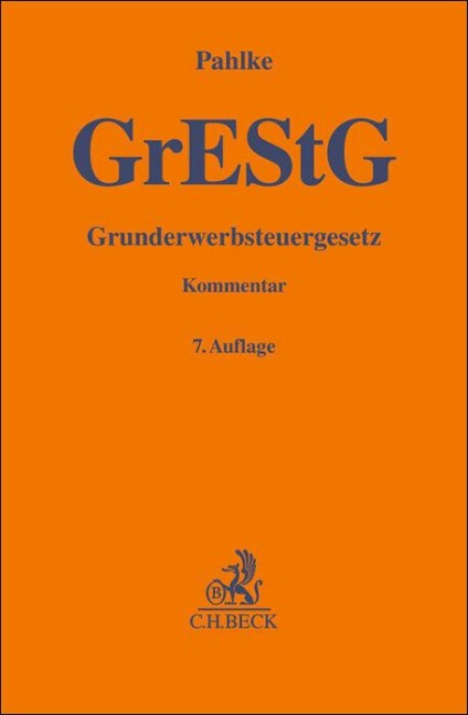 Grunderwerbsteuergesetz - Armin Pahlke, Christian Joisten, Willy Franz
