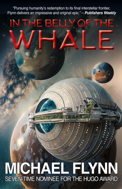 In the Belly of the Whale - Michael Flynn