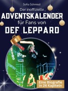 Cover-Bild zum Titel 'Der inoffizielle Adventskalender für Fans von Def Leppard' von 'Sofia Schmied'