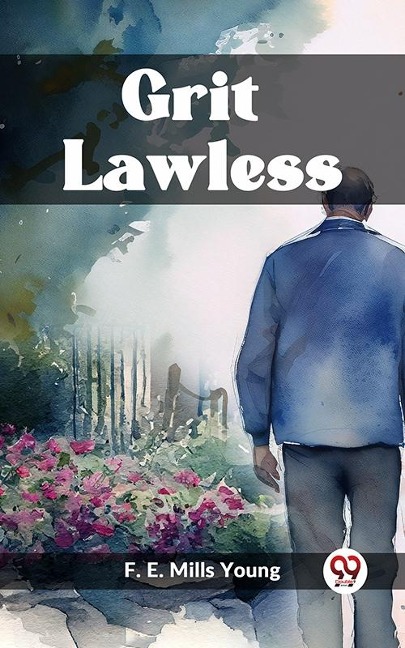 Grit Lawless - Young F. E. Mills