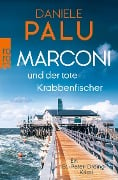 Marconi und der tote Krabbenfischer - Daniele Palu