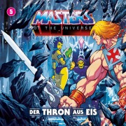 Cover-Bild zum Titel 'Masters of the Universe - Folge 05: Der Thron aus Eis' von 'Mathias Gall, Gunnar Sadlowski, Alex Streb'