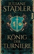 Cover-Bild zum Titel 'König der Turniere' von 'Juliane Stadler'