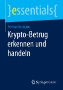 Cover-Bild zum Titel 'Krypto-Betrug erkennen und handeln' von 'Perihan Karaçam'