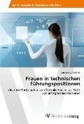 Cover-Bild zum Titel 'Frauen in technischen Führungspositionen' von 'Sabrina Gutensohn'