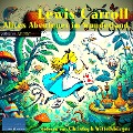 Cover-Bild zum Titel 'Alices Abenteuer im Wunderland' von 'Lewis Carroll'