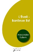 L'Éveil - Banlieue Est - Alexandre Tallem
