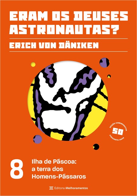 Ilha de Páscoa: a terra dos Homens-Pássaros - Erich Von Däniken