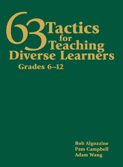63 Tactics for Teaching Diverse Learners, Grades 6-12 - Bob Algozzine, Pam Campbell, Adam Wang