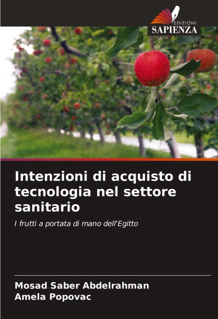 Intenzioni di acquisto di tecnologia nel settore sanitario - Mosad Saber Abdelrahman, Amela Popovac