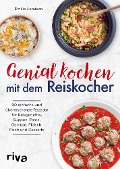 Cover-Bild zum Titel 'Genial kochen mit dem Reiskocher' von 'Émilie Laraison'