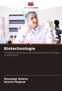 Cover-Bild zum Titel 'Biotechnologie' von 'Desalegn Amenu, Ayantu Nugusa'