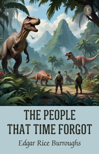 The People That Time Forgot - Edgar Rice Burroughs