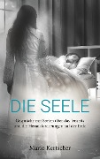 Cover-Bild zum Titel 'Die Seele' von 'Mario Kertscher'