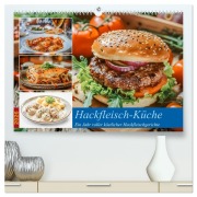 Cover-Bild zum Titel 'Hackfleisch-Küche (hochwertiger Premium Wandkalender 2026 DIN A2 quer), Kunstdruck in Hochglanz' von 'Steffen Gierok-Latniak'