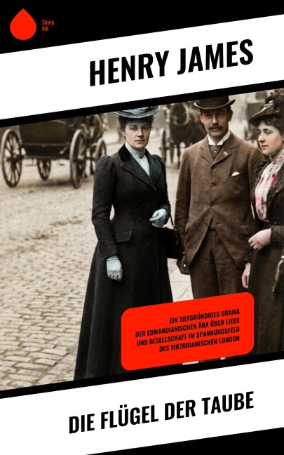 Die Flügel der Taube - Henry James