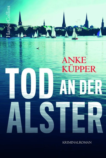 Tod an der Alster - Anke Küpper