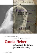 Cover-Bild zum Titel 'Carola Neher - gefeiert auf der Bühne, gestorben im Gulag' von ''