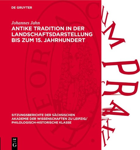Antike Tradition in der Landschaftsdarstellung bis zum 15. Jahrhundert - Johannes Jahn
