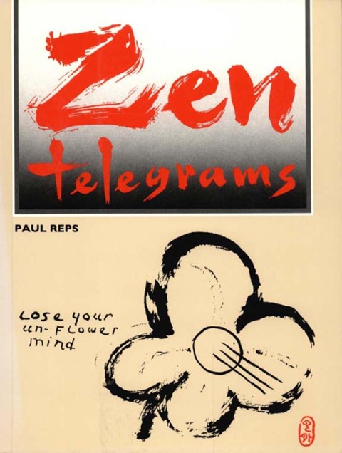Zen Telegrams - Paul Reps