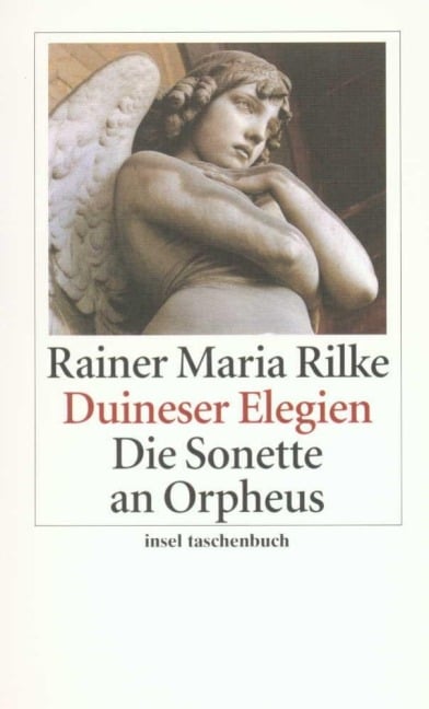 Duineser Elegien / Die Sonette an Orpheus - Rainer Maria Rilke