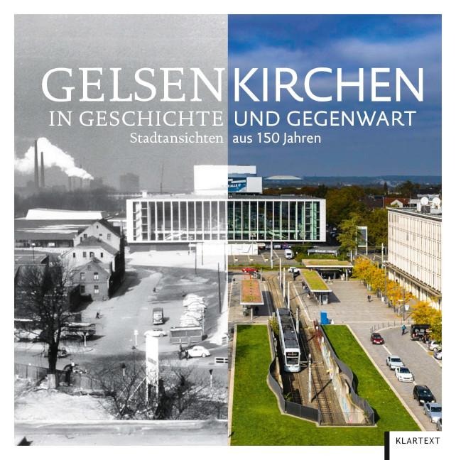 Gelsenkirchen in Geschichte und Gegenwart - 