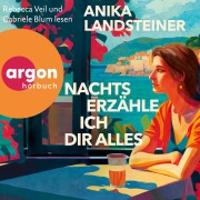 Cover-Bild zum Titel 'Nachts erzähle ich dir alles' von 'Anika Landsteiner'