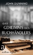 Cover-Bild zum Titel 'Das Geheimnis des Buchhändlers' von 'John Dunning'