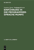 Cover-Bild zum Titel 'Einführung in die Programmiersprache MUMPS' von 'Stephan Hesse, Wolfgang Kirsten'
