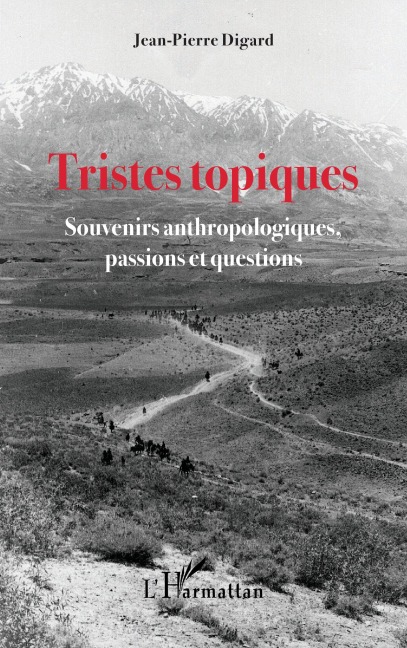 Tristes topiques - Jean-Pierre Digard