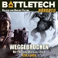 Cover-Bild zum Titel 'BattleTech - Weggebrochen' von 'Ilsa J. Bick'