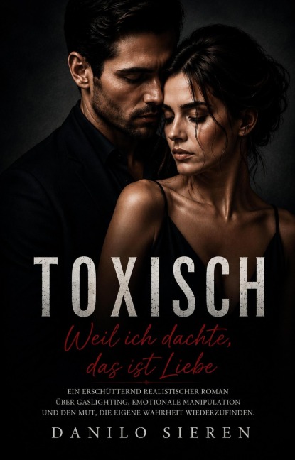 TOXISCH - Danilo Sieren