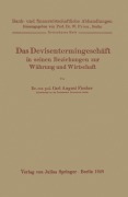 Cover-Bild zum Titel 'Das Devisentermingeschäft in seinen Beziehungen zur Währung und Wirtschaft' von 'Carl August Fischer'