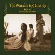 Cover-Bild zum Titel 'D'ja Vu (We Have All Been Here Before)' von 'The Wandering Hearts'